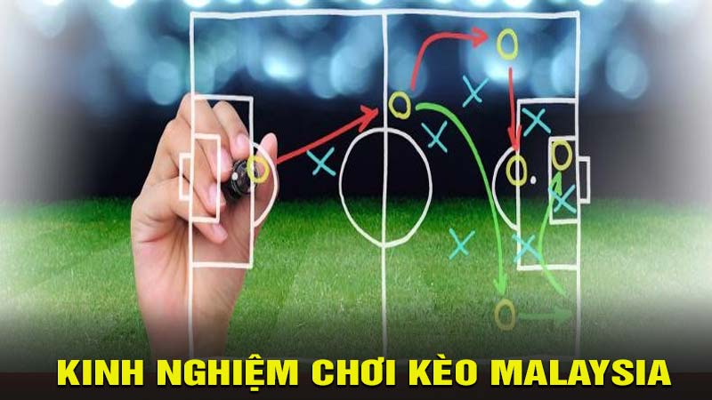 Kinh nghiệm chơi kèo Malaysia hiệu quả tại bet88